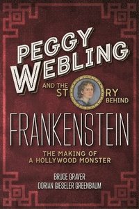 bokomslag Peggy Webling and the Story behind Frankenstein