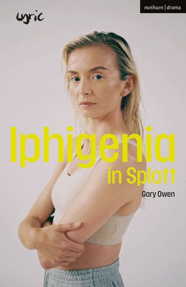 Gary Owen - Iphigenia in Splott, Häftad
