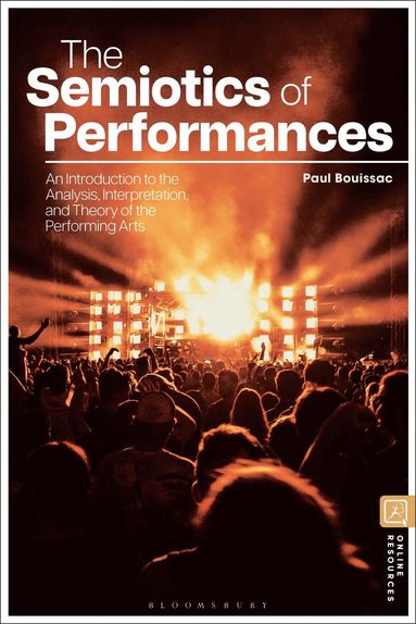Paul Bouissac - Semiotics of Performances, Häftad