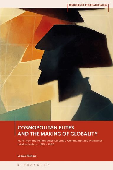 Leonie Wolters, David Brydan - Cosmopolitan Elites and the Making of Globality, Inbunden