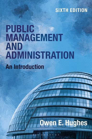 Owen E. Hughes - Public Management and Administration, Inbunden