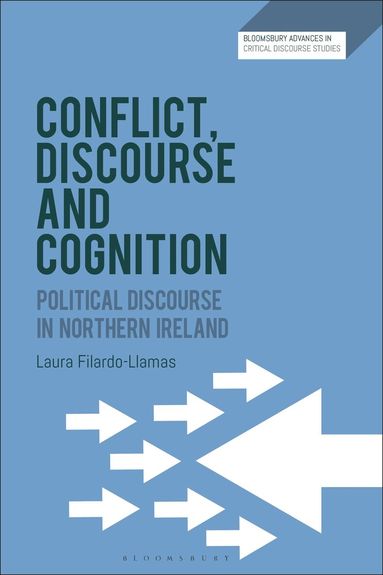 Laura Filardo-Llamas, David Machin - Conflict, Discourse and Cognition, Inbunden