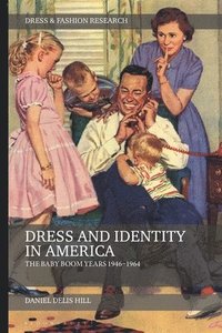 bokomslag Dress and Identity in America: The Baby Boom Years 1946-1964