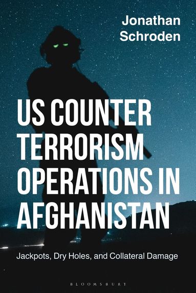 Jonathan Schroden, Andrew Mumford - US Counterterrorism  Operations in Afghanistan, Inbunden