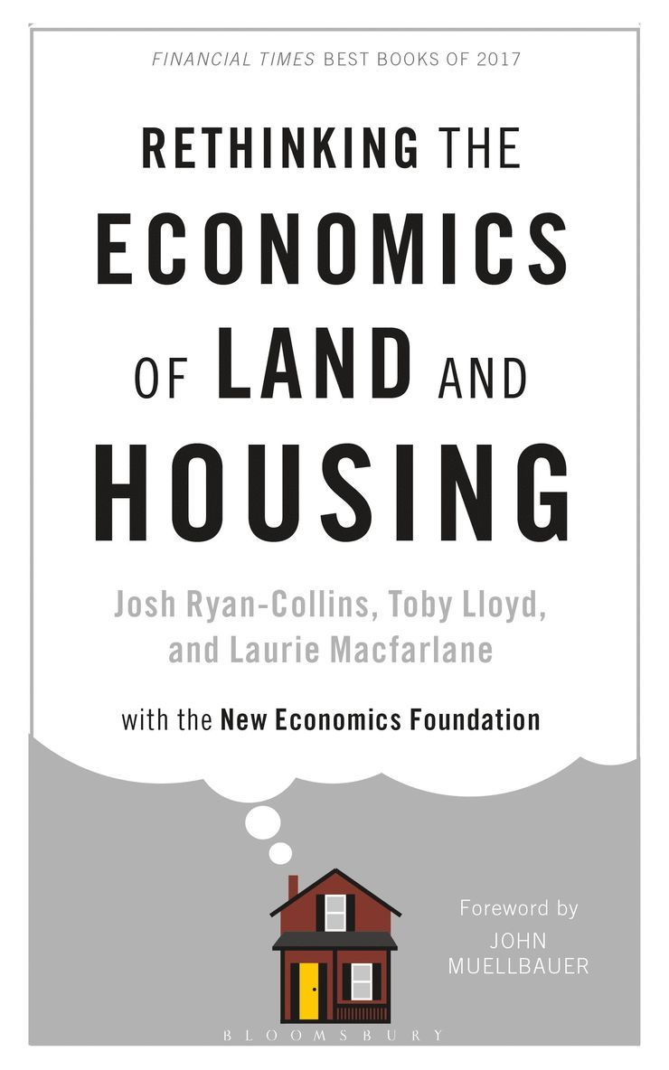 Josh Ryan-Collins, Toby Lloyd, Laurie Macfarlane - Rethinking the Economics of Land and Housing, Häftad