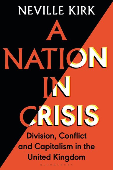 Neville Kirk - Nation in Crisis, Inbunden
