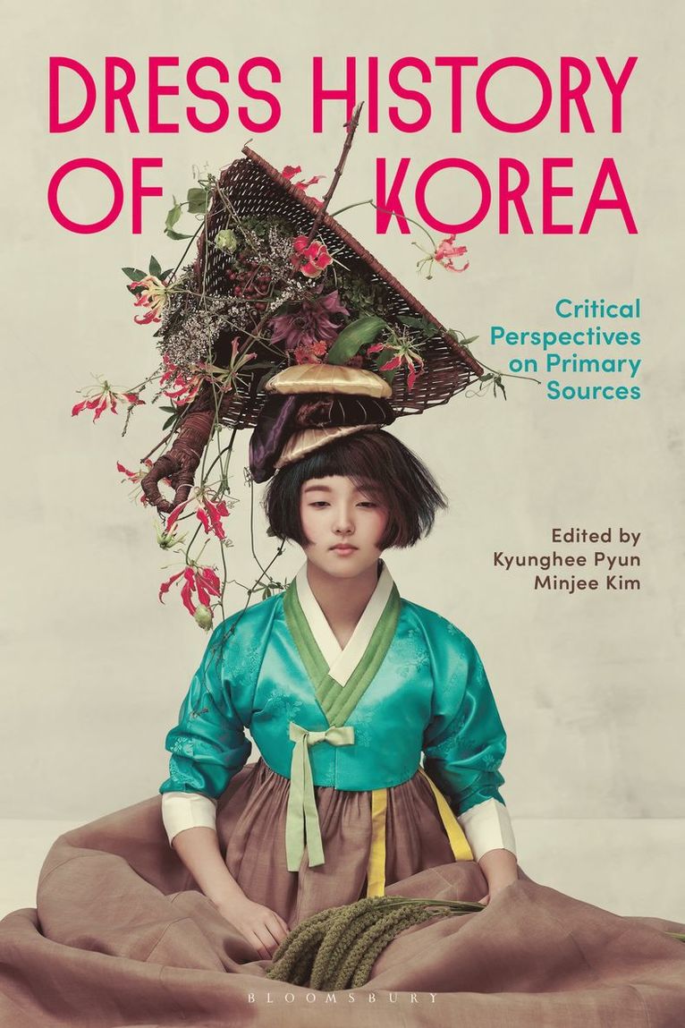Kyunghee Pyun, Minjee Kim - Dress History of Korea, Häftad