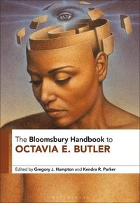 bokomslag The Bloomsbury Handbook to Octavia E. Butler