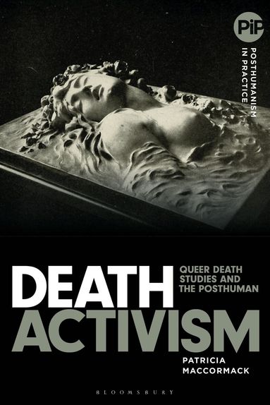 Patricia MacCormack, Matthew Hayler - Death Activism, Inbunden