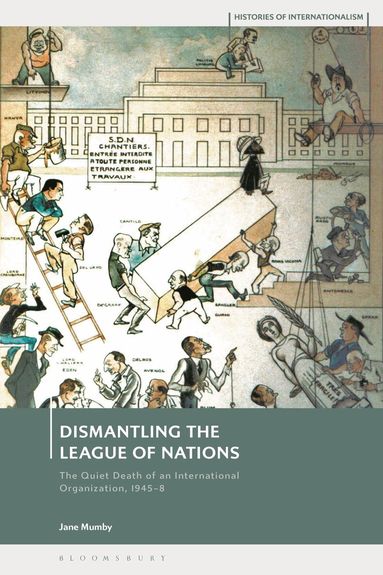 Jane Mumby, David Brydan - Dismantling the League of Nations, Häftad