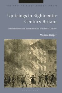 bokomslag Uprisings in Eighteenth-Century Britain