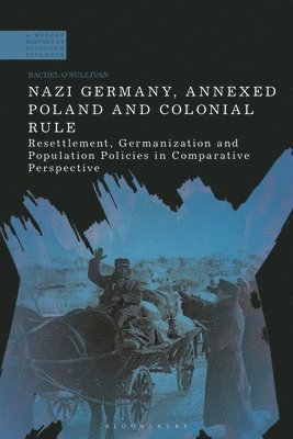 Nazi Germany, Annexed Poland and Colonial Rule 1
