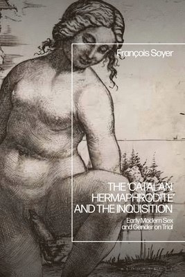 'Catalan Hermaphrodite' and the Inquisition 1