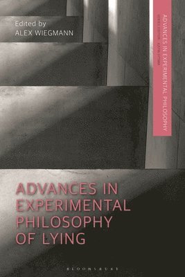 Alex Wiegmann, James R. Beebe, James R Beebe, Justin Sytsma - Advances in Experimental Philosophy of Lying, Häftad