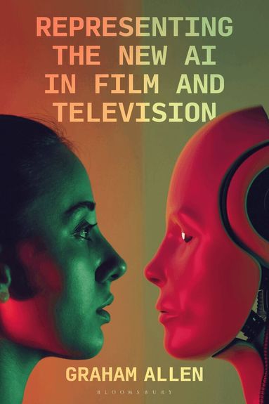 Graham Allen, Anthony Mandal, Jenny Kidd - Representing the New AI in Film and Television, Häftad