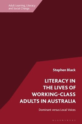 Literacy in the Lives of Working-Class Adults in Australia 1