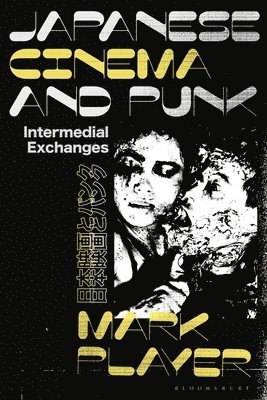 bokomslag Japanese Cinema and Punk