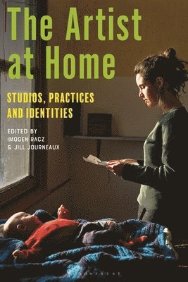 Imogen Racz, Jill Journeaux, UK) Racz, Dr Imogen (Assistant Professor in Art History, Independent Scholar, UK) Journeaux, Jill (Coventry University - Artist at Home, Häftad