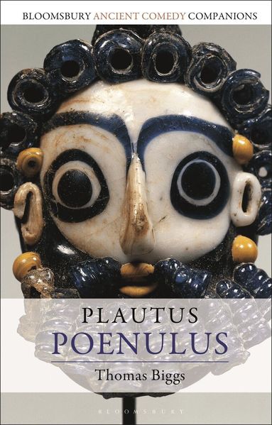 Thomas Biggs, C. W. Marshall, C W Marshall, Niall W Slater - Plautus: Poenulus, Inbunden