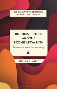 bokomslag Buddhist Ethics and the Bodhisattva Path