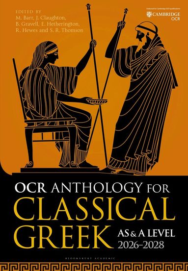 Matthew Barr, John Claughton, Benedict Gravell, Ellice Hetherington, Rowena Hewes, Stuart R. Thomson - OCR Anthology for Classical Greek AS and A Level: 2026–2028, Häftad