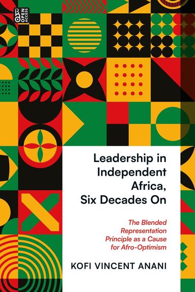 Kofi Anani - Leadership in Independent Africa, Six Decades On, Inbunden