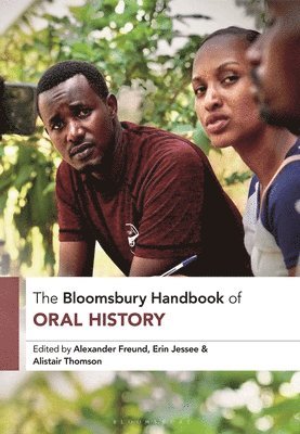 Bloomsbury Handbook of Oral History
