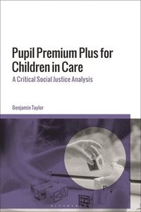 bokomslag Pupil Premium Plus for Children in Care