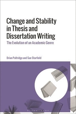 Change and Stability in Thesis and Dissertation Writing 1