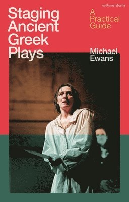 Staging Ancient Greek Plays 1