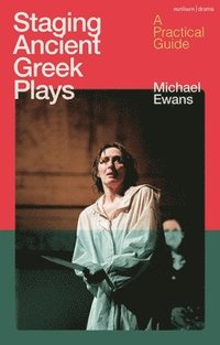bokomslag Staging Ancient Greek Plays