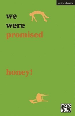 we were promised honey! 1