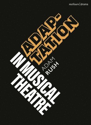 Adaptation in Musical Theatre 1