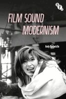 Andy Birtwistle - Film Sound Modernism, Häftad