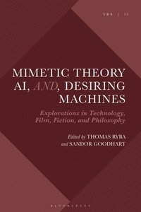 bokomslag Mimetic Theory, AI, and Desiring Machines