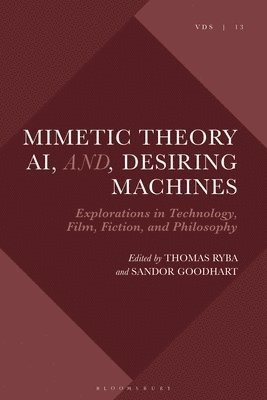 bokomslag Mimetic Theory, AI, and Desiring Machines