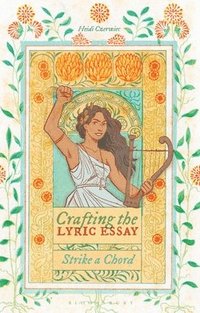 bokomslag Crafting the Lyric Essay