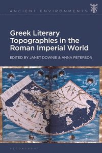 bokomslag Greek Literary Topographies in the Roman Imperial World