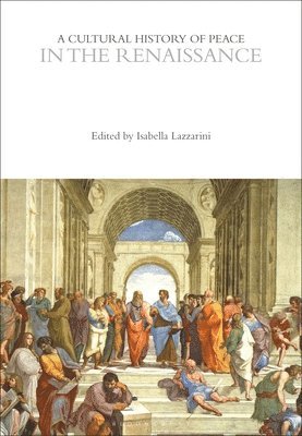 A Cultural History of Peace in the Renaissance 1