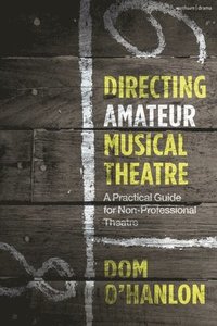 bokomslag Directing Amateur Musical Theatre