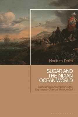 bokomslag Sugar and the Indian Ocean World