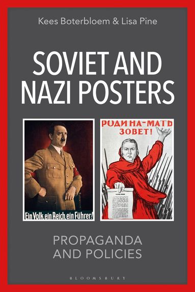 Kees Boterbloem, Lisa Pine - Soviet and Nazi Posters, Inbunden