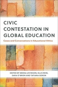 bokomslag Civic Contestation in Global Education