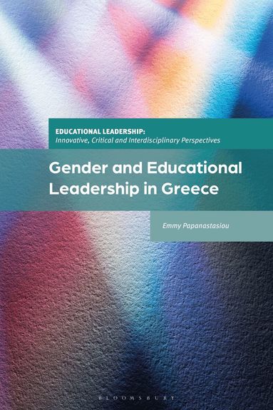 Emmy Papanastasiou, Jeffrey S. Brooks - Gender and Educational Leadership in Greece, Inbunden