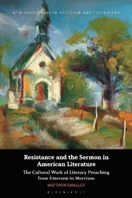 Resistance and the Sermon in American Literature 1