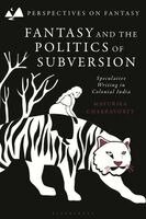 Mayurika Chakravorty, Matthew Sangster - Fantasy and the Politics of Subversion, Häftad. Tillgänglighet: Kommande