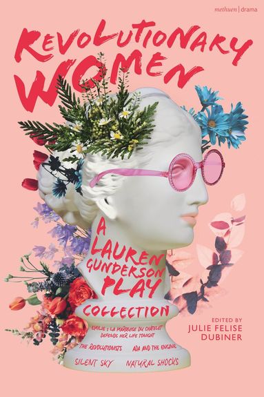 bokomslag Revolutionary Women: A Lauren Gunderson Play Collection