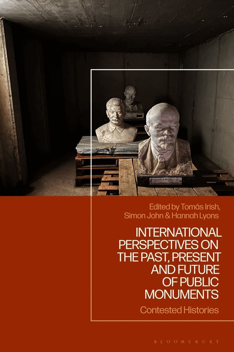International Perspectives on the Past, Present and Future of Public Monuments