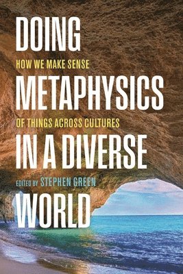 Stephen Green, UK) Green, Stephen (Independent Scholar - Doing Metaphysics in a Diverse World, Häftad