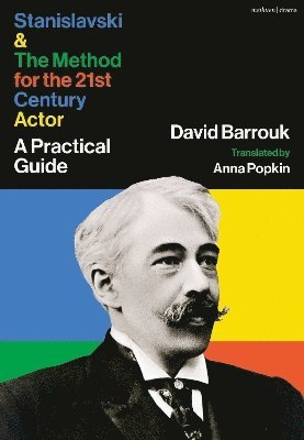 bokomslag Stanislavski and The Method for the 21st Century Actor